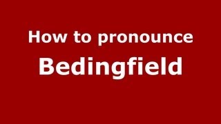 How to pronounce Bedingfield