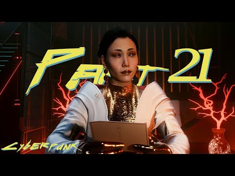 Cyberpunk 2077 Playthrough Part 21 | Full Playthrough | No Commentary