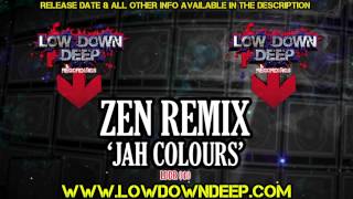 Mutated Forms - Jah colours - Zen remix - Low Down Deep Recordings 010