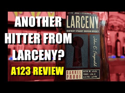 Larceny A123 Review - Has Larceny Barrel Proofs passed Elijah Craig Barrel Proofs?