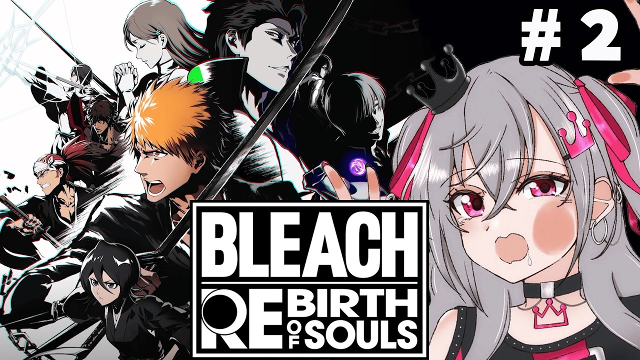 【BLEACH Rebirth of Souls】完全初見！脳破壊しまくリオーナ・・今回はどうなるの！？【ホロライブ DEV_IS 響咲リオナ】