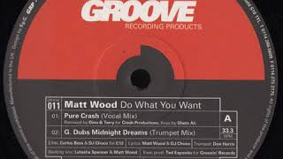 Matt Wood - Do What You Want (Zanzibar Spice Full Serve Dub)(1995)