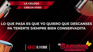 Carlos Vives - La Celosa (Letra)
