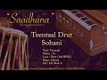 Teentaal Drut Lehra Sohani 240bpm Live Harmonium 108 Cycles Saadhana