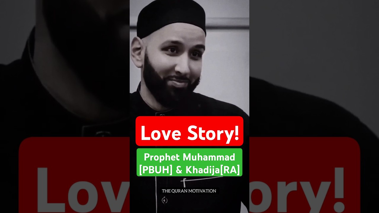 Love Story of Prophet Muhammad (PBUH) & Khadija (RA) | 