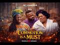 Commotion Is A Must 2026 Ime Bishop Winifred Peters Chinyere Wilfred Latest Nollywood Movie