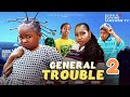 General Trouble Part 2 Ebube Obio Divine Answer Latest Nigerian Nollywood Movie 2025