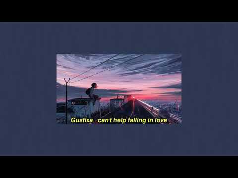 Gustixa - can't help falling in love (ft. Yara Fabricante)