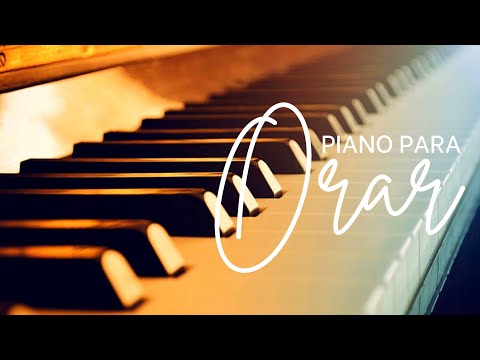 PIANO PARA ORAR // SIN ANUNCIOS INTERMEDIOS* Música Cristiana para Orar, piano to pray