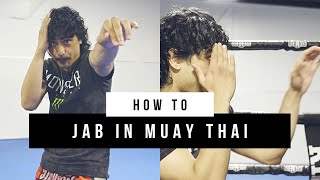 How To Throw A Jab In Muay Thai