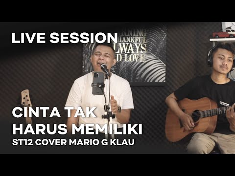 ST12 - Cinta Tak Harus Memiliki [MGK LIVE SESSION]