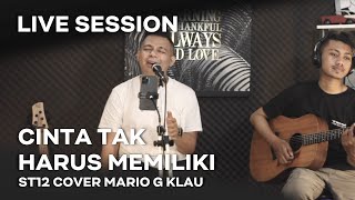Download lagu ST12 - Cinta Tak Harus Memiliki [MGK LIVE SESSION] mp3