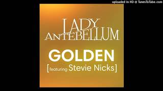 Lady Antebellum &amp; Stevie Nicks - Golden