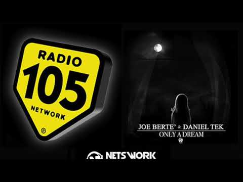 "Only A Dream" on Radio 105 - Joe Berte' & Daniel Tek