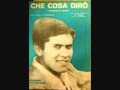 Gianni Morandi- Che cosa dirò