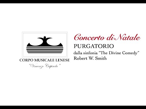 Concerto di Natale 2021 CML – PURGATORIO dalla sinfonia “The Divine Comedy” - Robert W. Smith