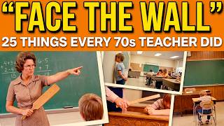 25 Things Every 1970s Teacher Did (That Would End Their Career Today)