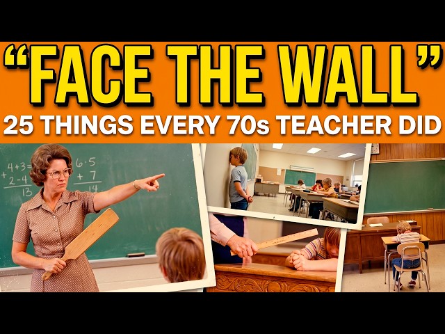 25 Things Every 1970s Teacher Did (That Would End Their Career Today)
