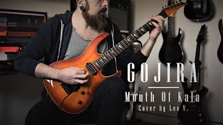 Gojira - Mouth of Kala (Guitar Cover)