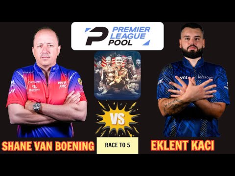 SHANE VAN BOENING VS EKLENT KACI - Who impressed you the most ? PREMIER LEAGUE POOL !