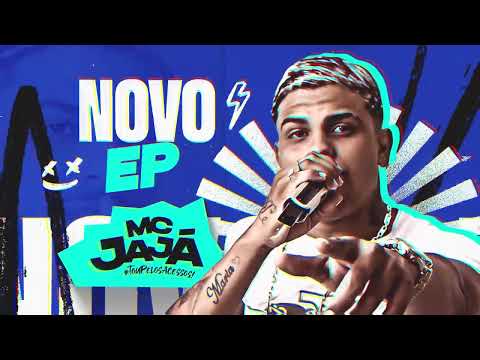 MC JAJA - EP DE MAIO 2025 (MÚSICAS NOVAS) PRA PAREDÃO