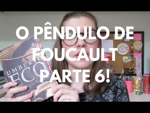 LENDO JUNTO: O Pêndulo de Foucault (Eco) Parte 6 por Gabriela Pedrão