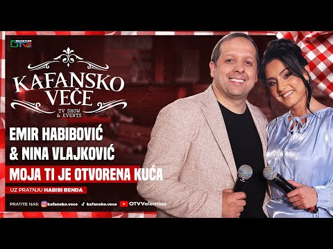 EMIR HABIBOVIC & NINA VLAJKOVIC  - MOJA TI JE OTVORENA KUCA | UZIVO | ORK. HABIBI BEND | 2025 | KV
