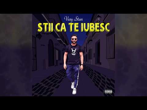 Vasy Stan - Stii Ca Te Iubesc (Prod. Timothy Infinite) Official Audio 2020 🎶█▬█ █ ▀█▀🎶