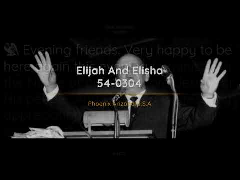 54-0304 - Elijah And Elisha - William Branham