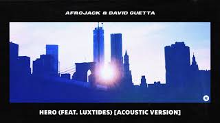 Afrojack & David Guetta - Hero ft. Luxtides (Acoustic)