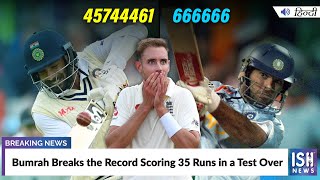 Bumrah Breaks the Record Scoring 35 Runs in a Test Over