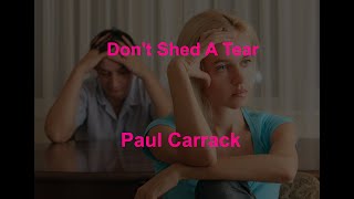 Don&#39;t Shed A Tear -  Paul Carrack - with lyrics