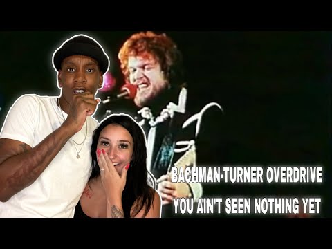 FIRST TIME HEARING Bachman Turner Overdrive - You Ain’t Seen Nothing Yet 1974 REACTION