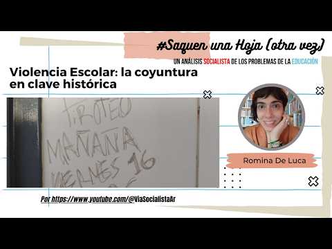 Violencia Escolar: la coyuntura en clave histórica