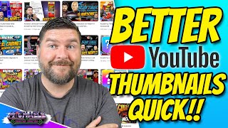How To Make BETTER YouTube Thumbnails Quick & Easy!