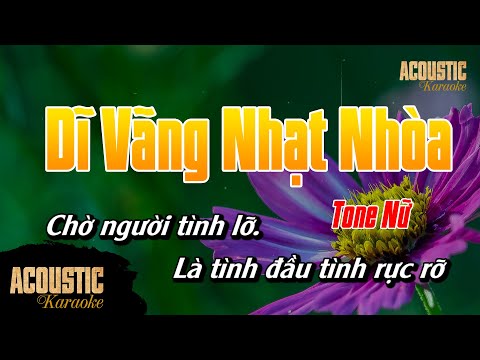 Dĩ Vãng Nhạt Nhòa (Phối Mới) Karaoke Beat Acoustic | Tone Nữ