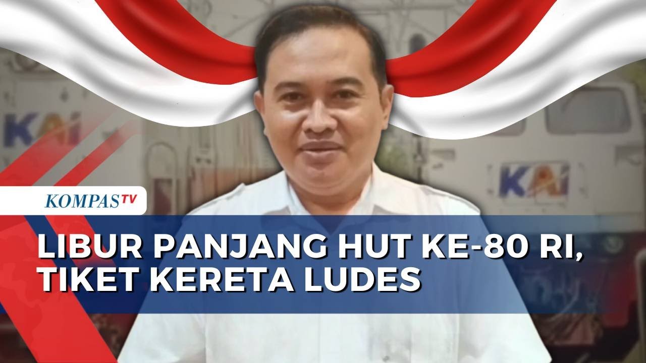 128 Ribu Tiket Kereta Api Ludes Terjual saat Libur Panjang HUT ke-80 RI | SAPA PAGI