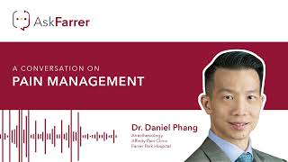 Pain Management | Dr. Daniel Phang, Farrer Park Hospital Singapore