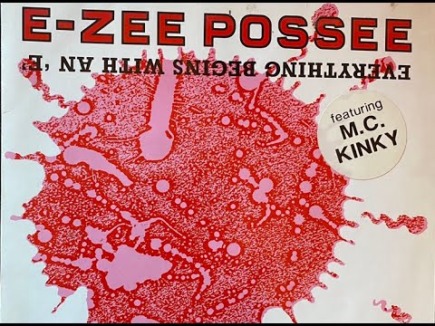 E Zee Possee ft MC Kinky - Everything begins with an E - Chrysalis Music 1989