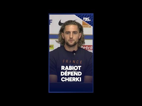 Équipe de France : "Je ne comprends pas la polémique", Rabiot défend Cherki