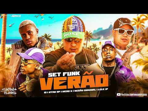 SET FUNK VERÃO - MC Ryan SP, MC Lele JP, MC Meno K, MC IG