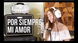 Por siempre mi amor - Banda MS (Carolina Ross cover)