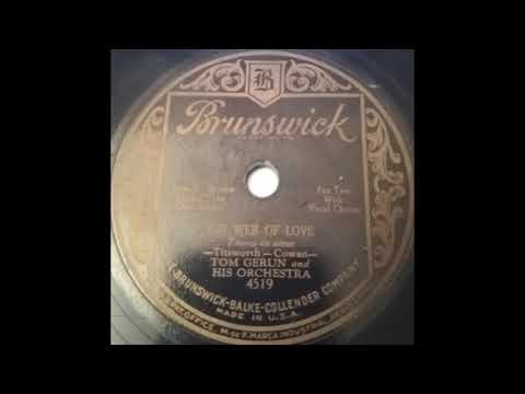 Tom Gerun & his orchestra - The Web of Love (1929)