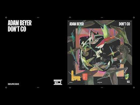 Adam Beyer - Don't Go | Drumcode