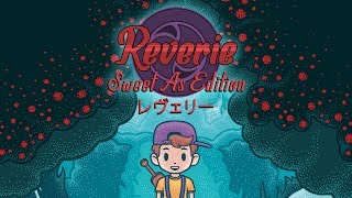 Reverie: Sweet As Edition <span class="ext" style="background-color: #003082; color: #FFFFFF;">PLAY EXCLUSIVES</span> <span class="ext ext_SE">SE</span> video 1