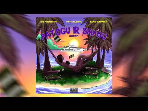 Mad Money, OG Version & 7th Block - Patogu ir Smagu (Remix)