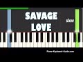 Jason Derulo - Savage Love (Slow Piano Tutorial)