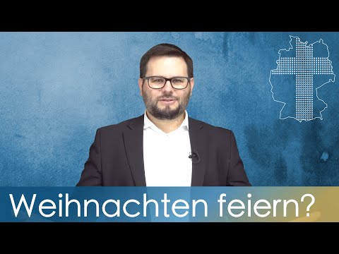Darf ich als Christ Weihnachten feiern? | Deutschland braucht JESUS