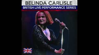 Whatever It Takes (Live) - Belinda Carlisle