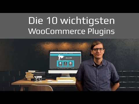 Beste WooCommerce Plugins Top 10 für Wordpress Onlineshop | Tutorial 2019 deutsch